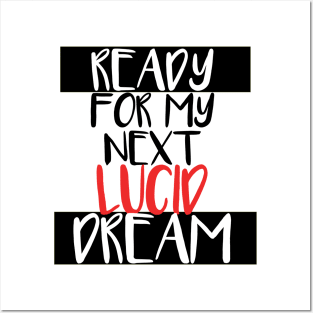 Ready for my next lucid dream - N°2 Posters and Art